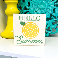Load image into Gallery viewer, Hello Summer Lemon Sign
