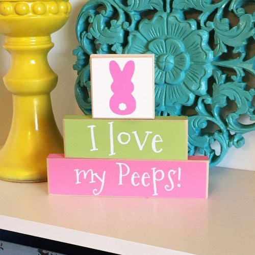 I Love My Peeps Easter Sign