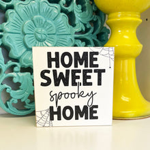 Load image into Gallery viewer, Halloween Signs, Home Sweet Spooky Home, Wood Sign, Halloween Tiered Tray Decor
