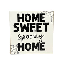 Load image into Gallery viewer, Halloween Signs, Home Sweet Spooky Home, Wood Sign, Halloween Tiered Tray Decor
