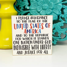 Load image into Gallery viewer, Pledge of Allegiance Sign - 4th of July Decor
