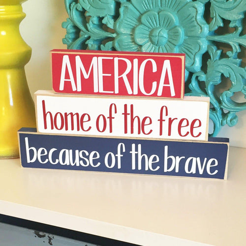 Home of the Free Because of the Brave Sign
