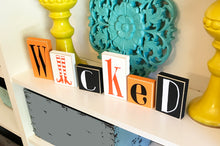 Load image into Gallery viewer, Wicked Blocks- Halloween Decor, Halloween Decoration, Wicked Sign, Halloween Sign, Halloween Home Decor, Witch Decoration, Witch Blocks
