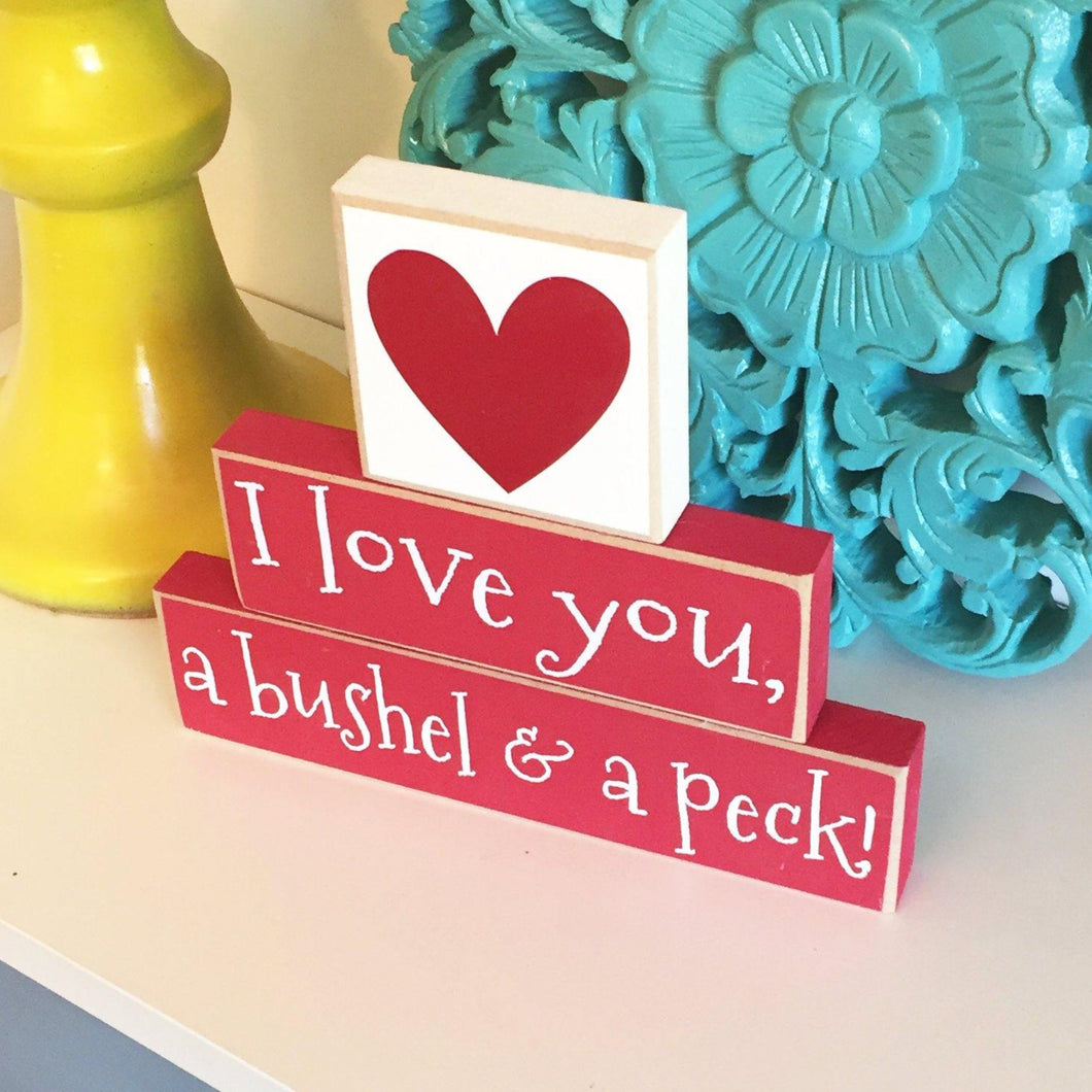 I Love You a Bushel and a Peck- Valentine's Day Decor - Valentine's Day Wood Sign - Valentine's Sign - Nursery Decor - Valentine's Blocks