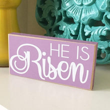 Load image into Gallery viewer, He is Risen Sign
