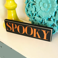 Load image into Gallery viewer, Spooky, Wood Halloween Decor, Halloween Wood Sign, Halloween Gifts
