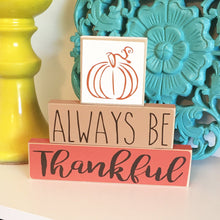 Load image into Gallery viewer, Thankful Sign, Thanksgiving Table Decor, Thanksgiving Centerpiece
