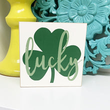 Load image into Gallery viewer, Lucky Clover Sign
