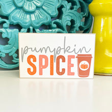 Load image into Gallery viewer, Pumpkin Spice, Fall Signs, Autumn Quotes, Tiered Tray Decor
