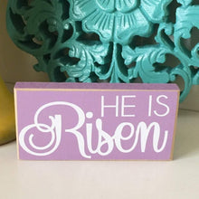 Load image into Gallery viewer, He is Risen Mini Sign
